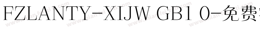 FZLANTY-XIJW GB1 0字体转换
